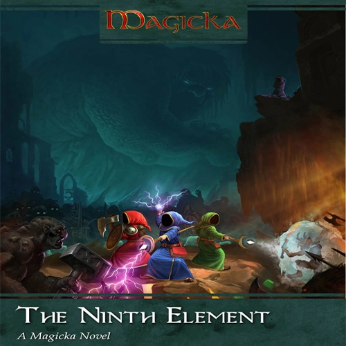 Magicka The Ninth Element Novel