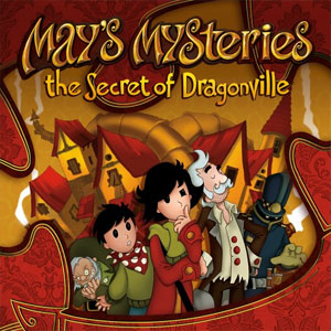 May’s Mysteries The Secret of Dragonville