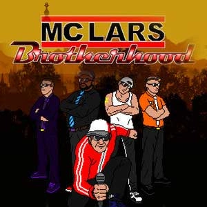 MC Lars 2 Brotherhood