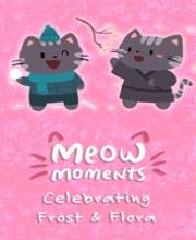 Meow Moments Celebrating Frost & Flora
