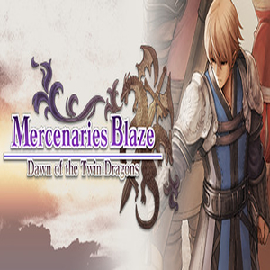 Mercenaries Blaze Dawn of the Twin Dragons