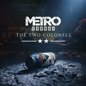 Metro Exodus The Two Colonels