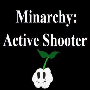Minarchy Active Shooter