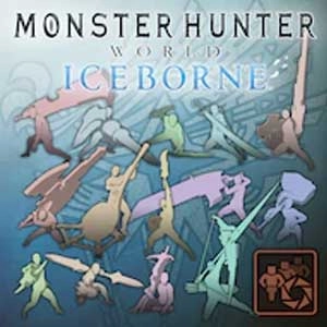Monster Hunter World Iceborne Pose Set Weapon Pose