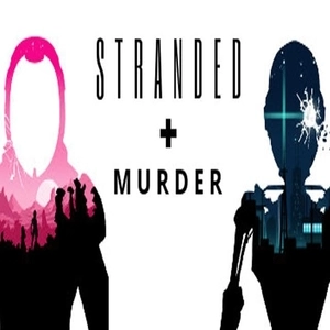 Murder and Stranded