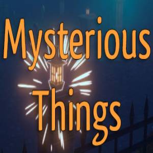 Buy Mysterious Things CD Key Compare Prices