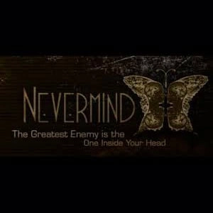 Nevermind The Greatest Enemy is the One Inside your Head Pc