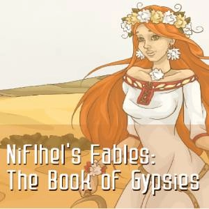 Niflhel’s Fables The Book of Gypsies Pc