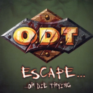O.D.T. Escape Or Die Trying