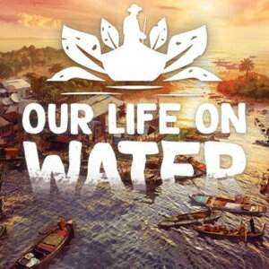 Our Life on Water Pc
