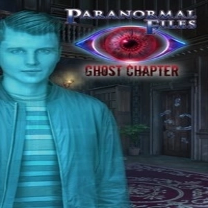 Paranormal Files Ghost Chapter