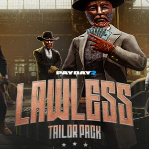 PAYDAY 2 Lawless Tailor Pack