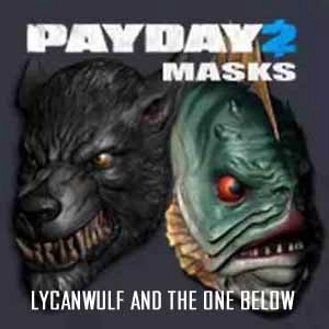 PAYDAY 2 Lycanwulf and The One Below Masks