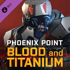 Phoenix Point Blood and Titanium