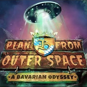 Plan B From Outer SpaceA Bavarian Odyssey