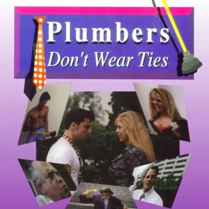 Plumbers Don’t Wear Ties