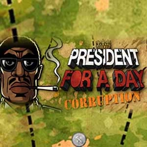 President for a Day Corruption