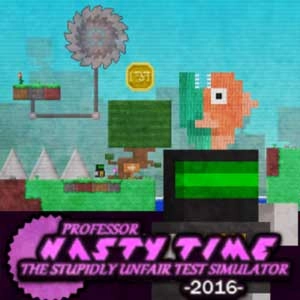 Professor Nasty Time The Stupidly Unfair Test Simulator 2016