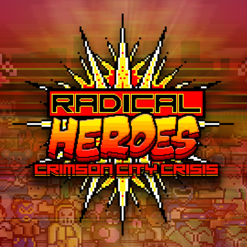 Buy Radical Heroes Crimson City Crisis CD Key Compare Prices