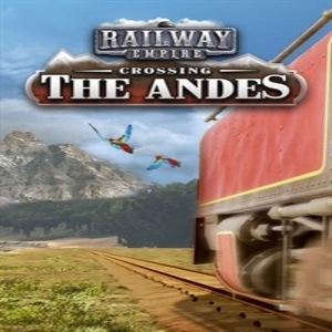 Railway Empire Crossing the Andes