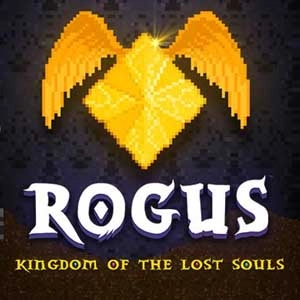 ROGUS Kingdom of The Lost Souls