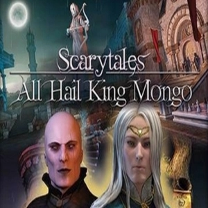 Scarytales All Hail King Mongo