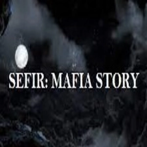 Sefir Mafia Story