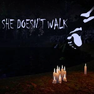 She Doesn’t Walk Pc