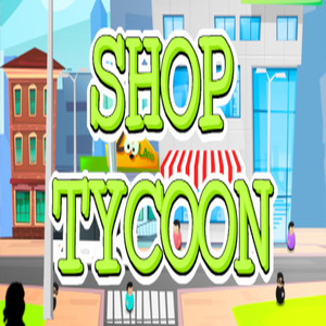 Buy Shop Tycoon Prepare your wallet CD Key Compare Prices
