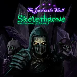 Skelethrone The Chronicles of Ericona The Jewel in the Skull Xbox Series X