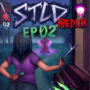 Stld Redux Episode 02