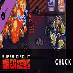 Super Circuit Breakers Chuck