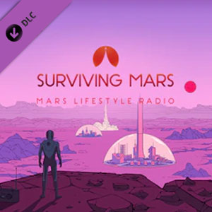 Surviving Mars Mars Lifestyle Radio