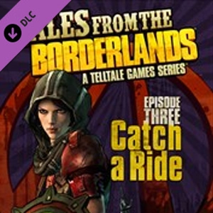 Tales from the Borderlands Episode 3 Catch a Ride Xbox Series X
