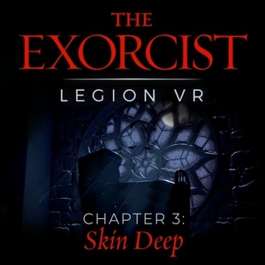 Buy The Exorcist Legion VR Chapter 3 Skin Deep CD Key Compare Prices