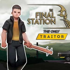 The Final Station The Only Traitor Pc