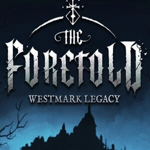 The Foretold Westmark Legacy