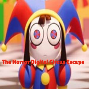 The Horror Digital Circus Escape Pc
