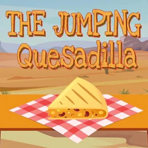 The Jumping Quesadilla