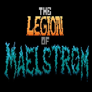 The Legion of Maelstrom Pc