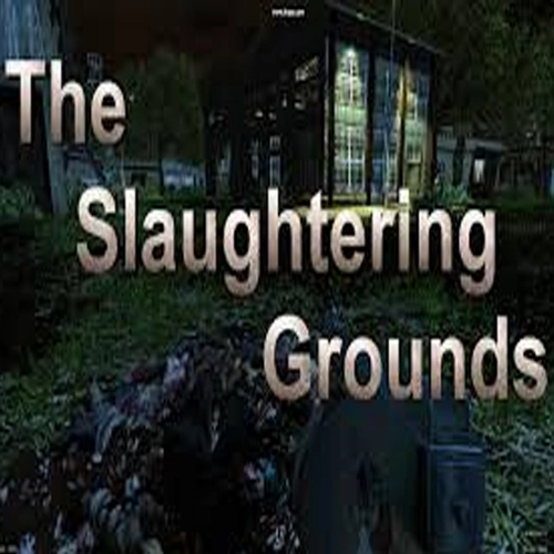 The Slaughtering Grounds