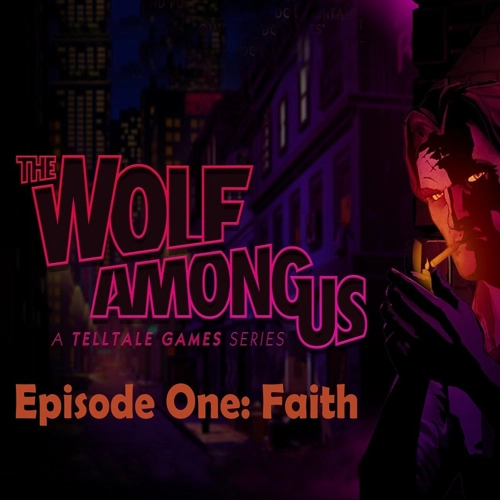 The Wolf Among Us Episode 1 Faith