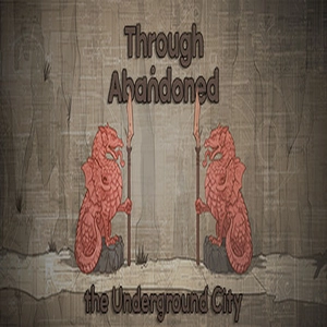 Through Abandoned The Underground City