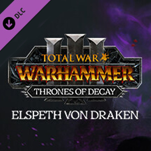 Total War WARHAMMER 3 Elspeth Thrones of Decay