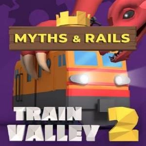 Train Valley 2 Myths and Rails