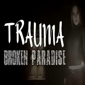 TRAUMA Broken Paradise Pc