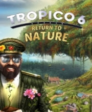 Tropico 6 Return to Nature Playstation 4