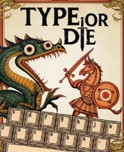 Type or Die