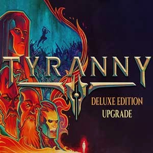 Tyranny Deluxe Edition Upgrade Pc