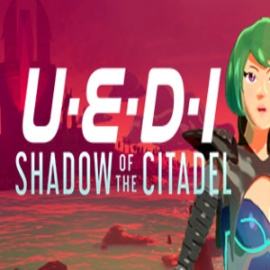 UEDI Shadow of the Citadel Pc